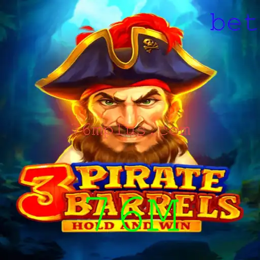 Descubra o Fascinante Mundo de 3PirateBarrels: A Nova Sensação de 76M